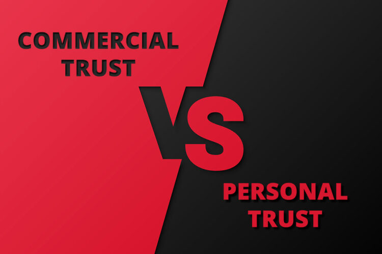 Exploring Personal Vs Commercial Trusts What You Need To Know TrustArte