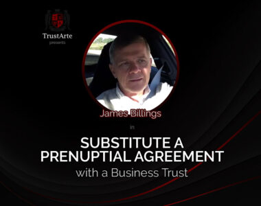 Substitute Prenuptial Agreement with Business Trust