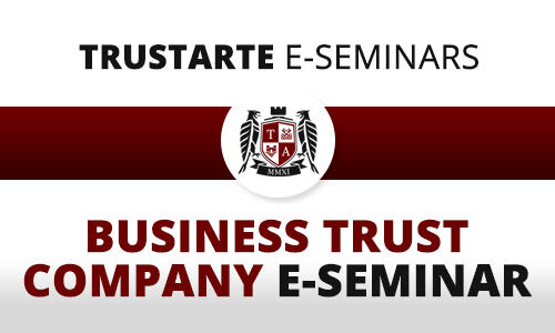 Business Trust Company e-Seminar